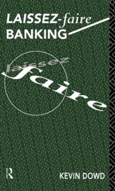 Laissez Faire Banking
