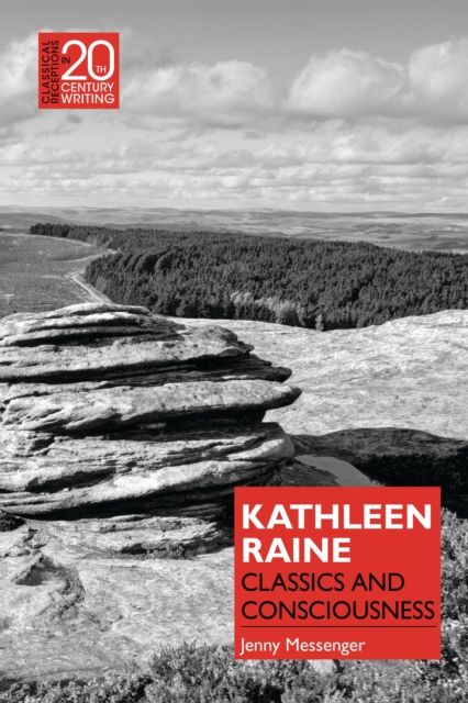 Kathleen Raine : Classics and Consciousness