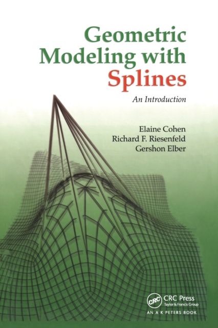 Geometric Modeling with Splines : An Introduction