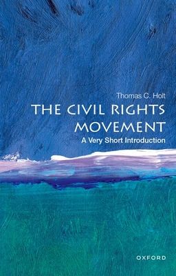 The civil rights movement : a very short introduction