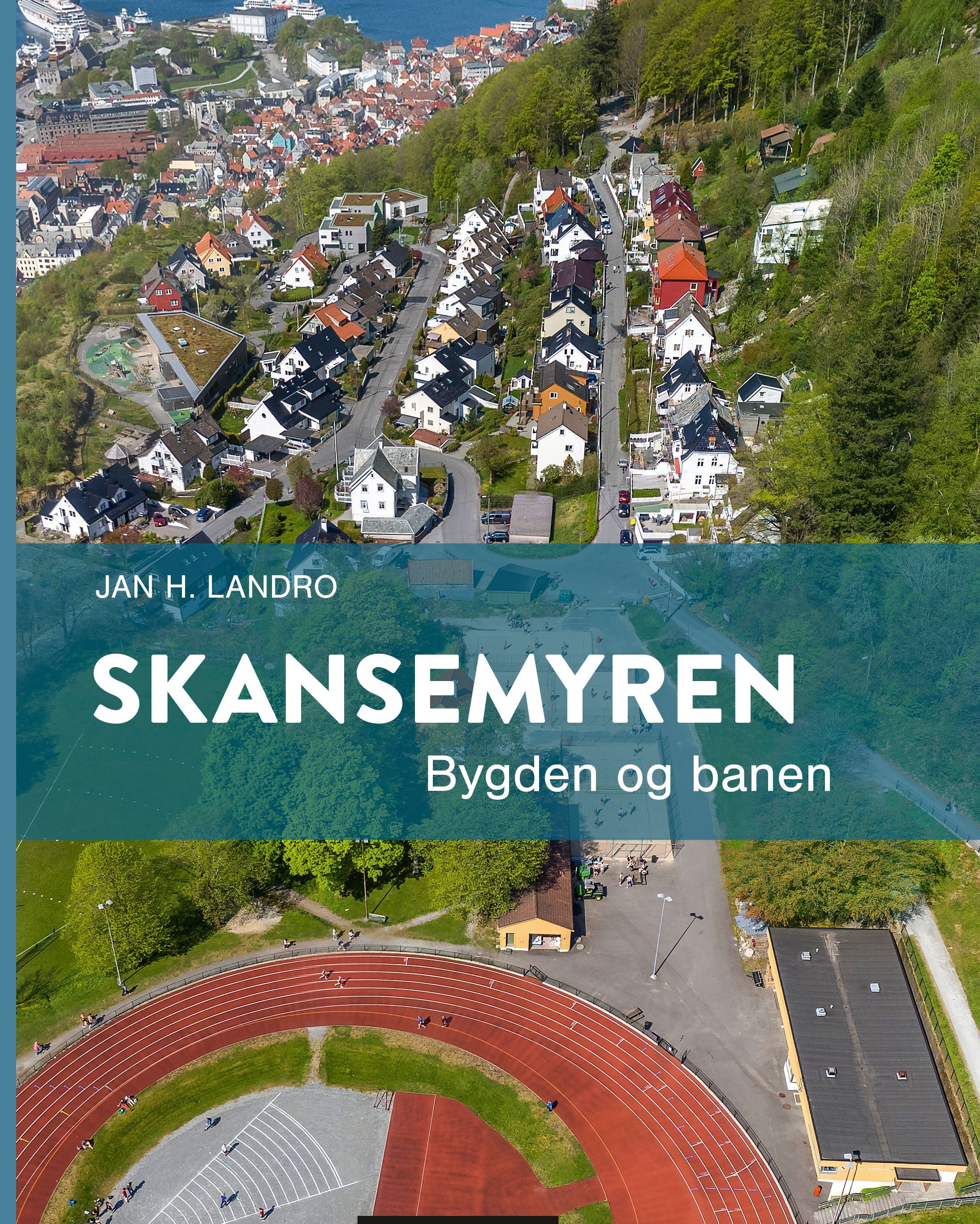 Skansemyren : bygden og banen