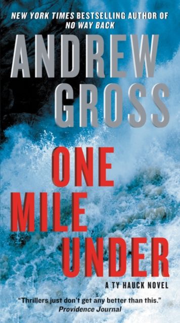 One Mile Under : A Ty Hauck Novel