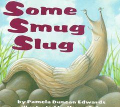 Some smug slug