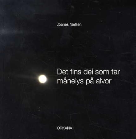 Det fins dei som tar månelys på alvor