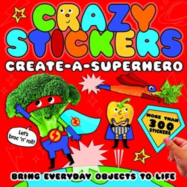 Create-a-Superhero : Bring Everyday Objects to Life