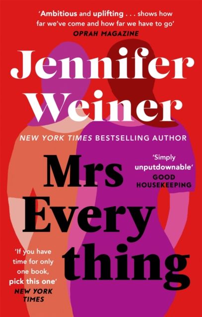 Mrs Everything : If you have time for only one book this summer, pick this one' New York Times