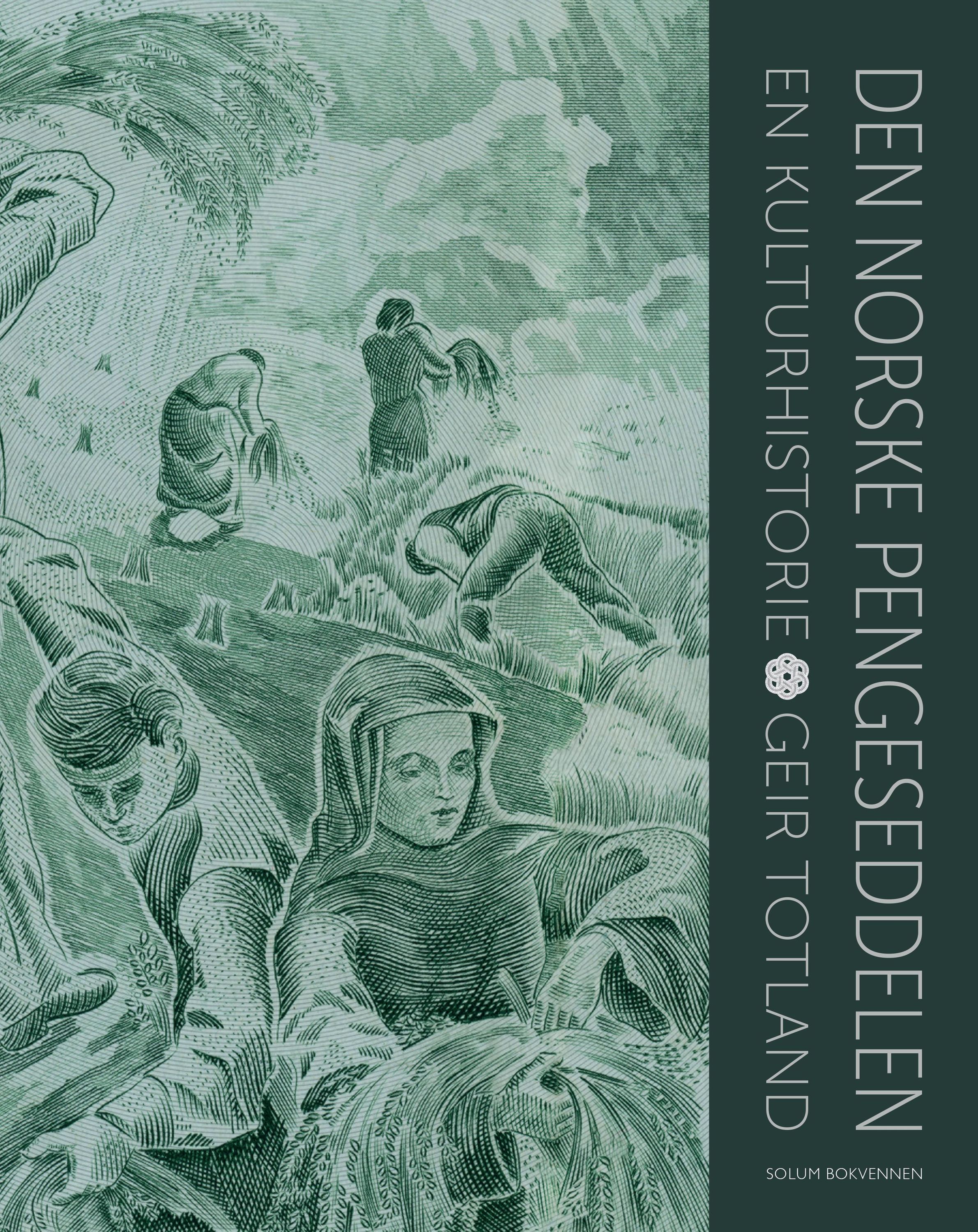 Den norske pengeseddelen : en kulturhistorie