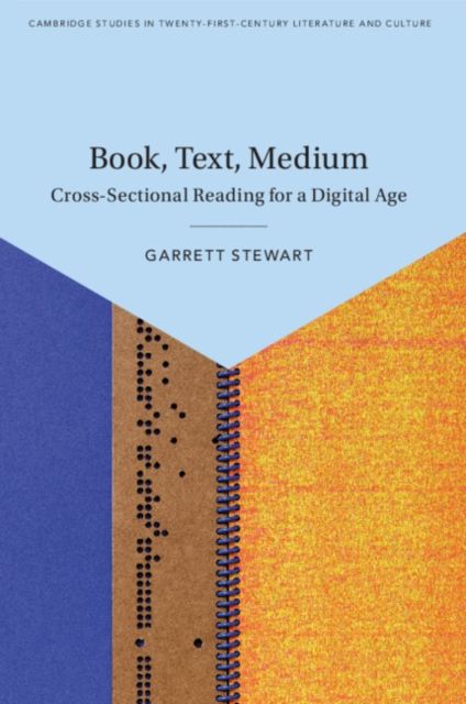 Book, Text, Medium : Cross-Sectional Reading for a Digital Age
