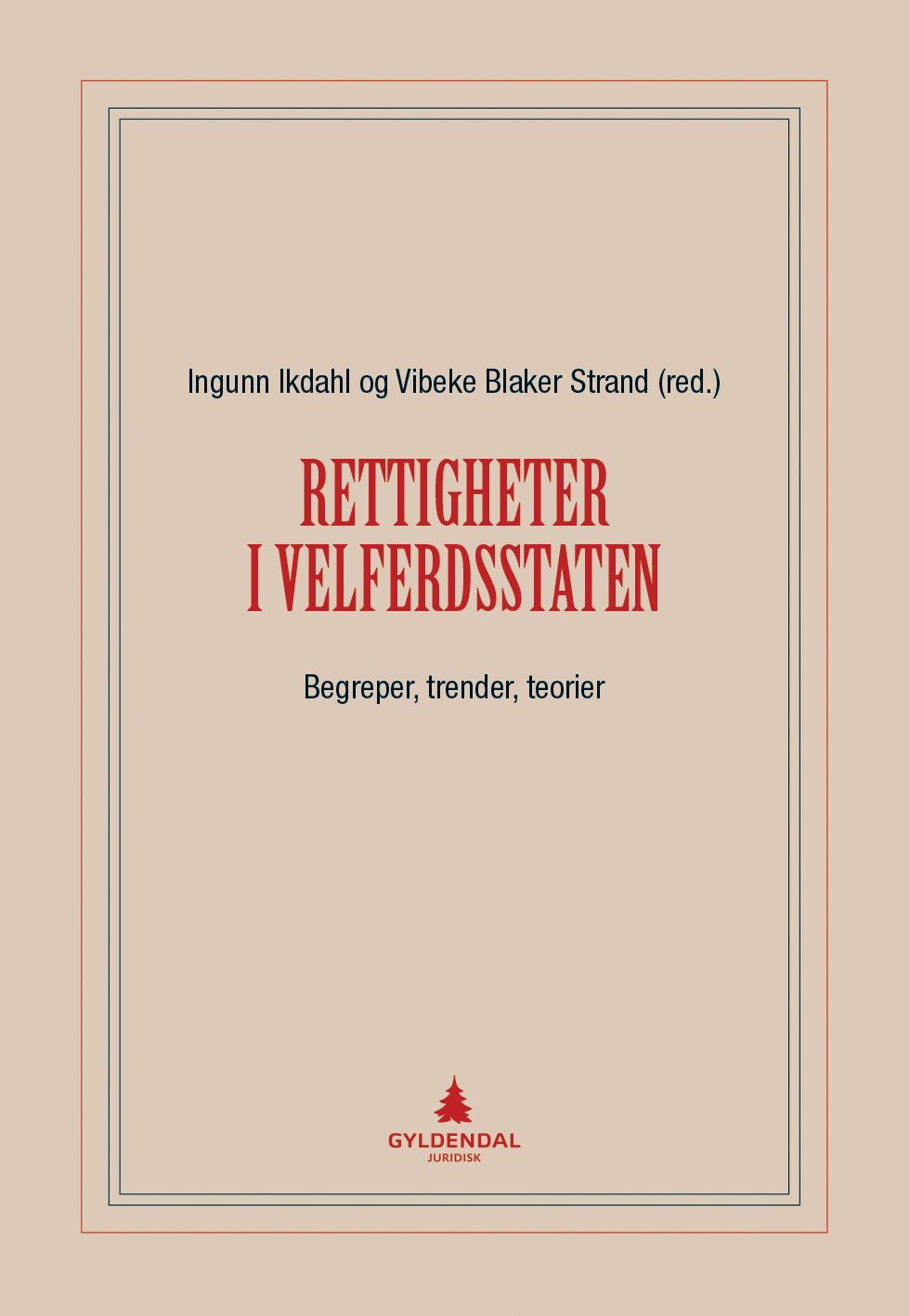 Rettigheter i velferdsstaten : begreper, trender, teorier