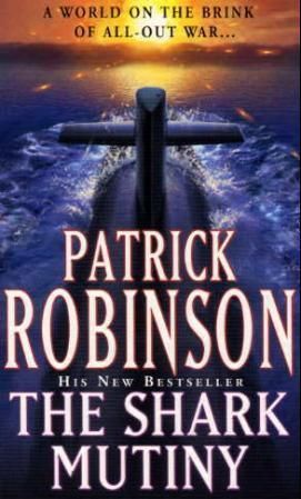 The Shark Mutiny : a horribly compelling and devastatingly thrilling adventure that will get under the skin…