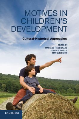 Motives in Children's Development : Cultural-Historical Approaches