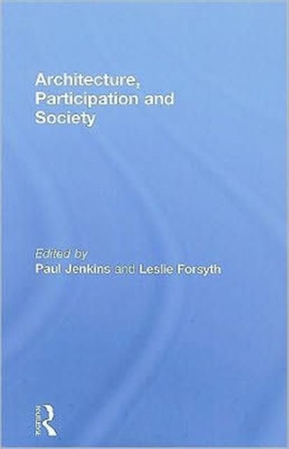 Architecture, Participation and Society