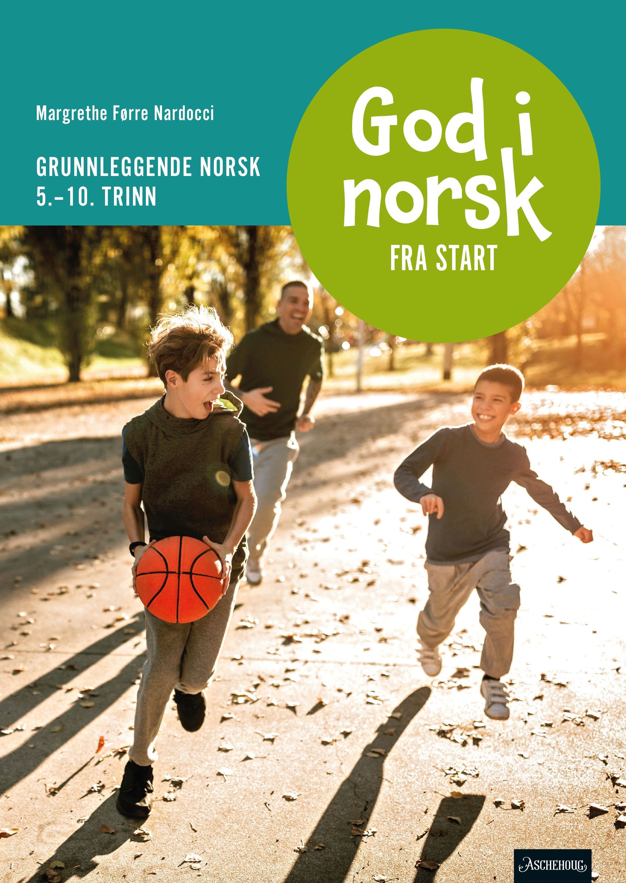 God i norsk fra start : grunnleggende norsk 5. - 10. trinn