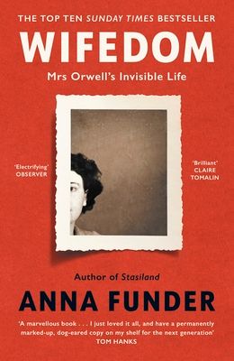 Wifedom : Mrs Orwell's invisible life