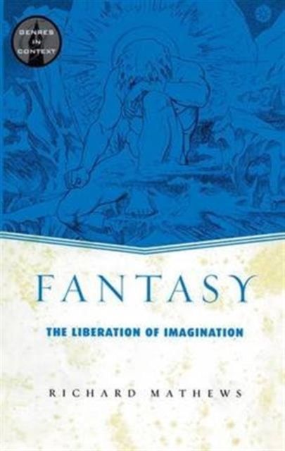 Fantasy : The Liberation of Imagination