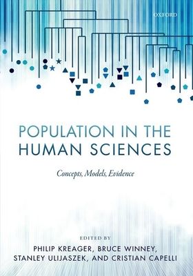Population in the Human Sciences : Concepts, Models, Evidence