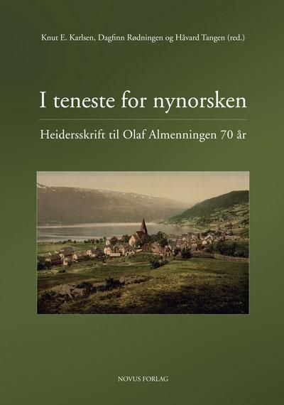 I teneste for nynorsken : heidersskrift til Olaf Almenningen 70 år