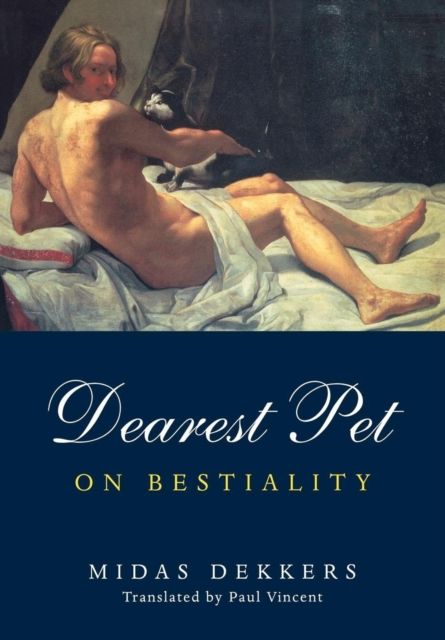 Dearest Pet : On Bestiality