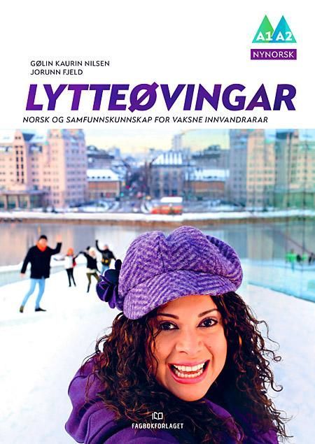 Lytteøvingar : norsk og samfunnskunnskap for vaksne innvandrarar