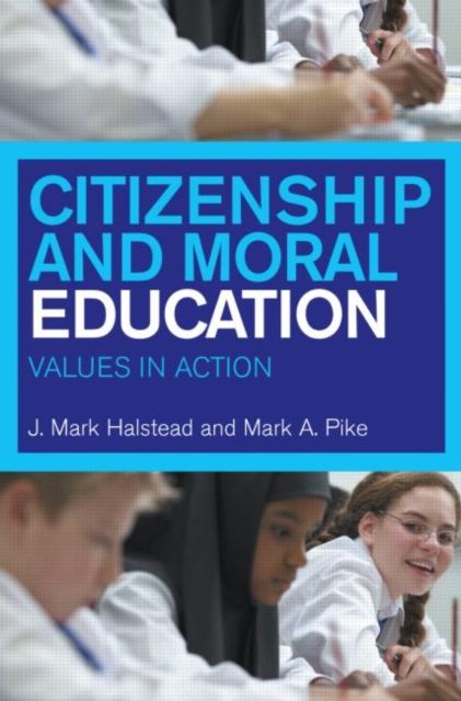 Citizenship and Moral Education : Values in Action
