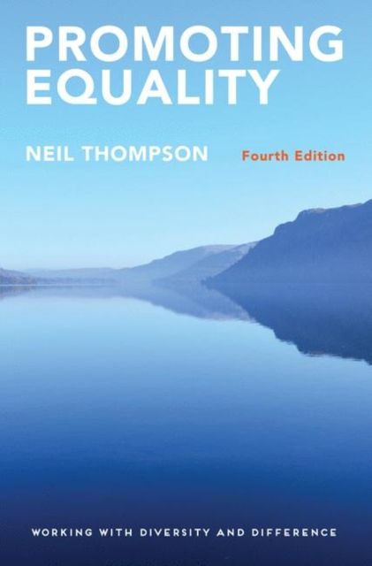 Promoting Equality : Working with Diversity and Difference