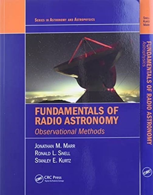 Fundamentals of Radio Astronomy : Observational Methods and Astrophysics - Two Volume Set