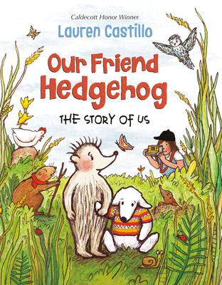 Forsidebilde av Our Friend Hedgehog : The Story of Us