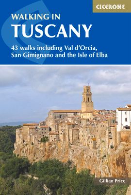 Walking in Tuscany : 43 walks including Val d'Orcia, San Gimignano and the Isle of Elba