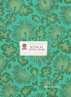 Bitten By Witch Fever : Wallpaper & Arsenic in the Victorian Home