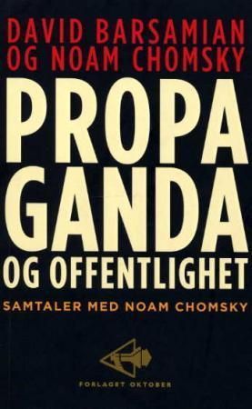 Propaganda og offentlighet : samtaler med Noam Chomsky