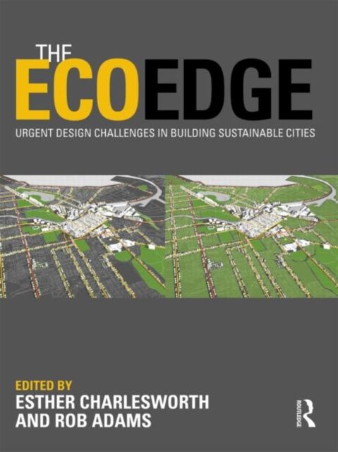 The EcoEdge : Urgent Design Challenges in Building Sustainable Cities