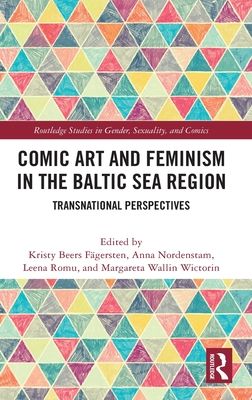 Comic Art and Feminism in the Baltic Sea Region : Transnational Perspectives
