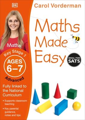 Maths Made Easy: Advanced, Ages 6-7 (Key Stage 1) : Supports the National Curriculum, Maths Exercise Book