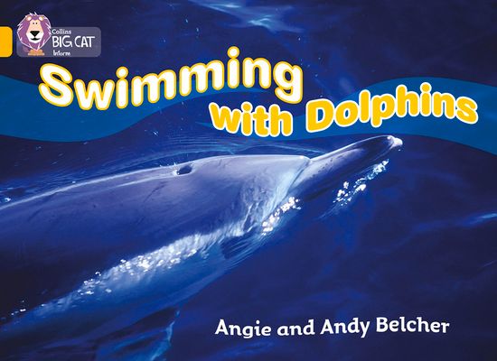 Swimming with Dolphins : Band 09/Gold