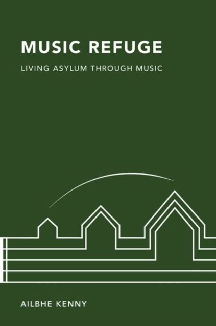Music Refuge : Living Asylum through Music