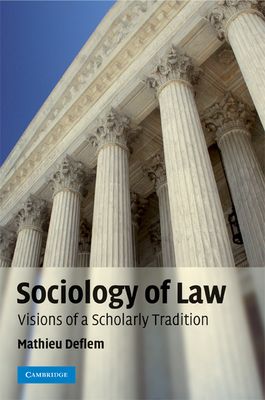 Sociology of Law : Visions of a Scholarly Tradition