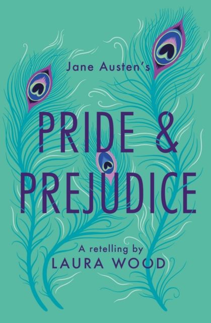 Pride & prejudice : a retelling