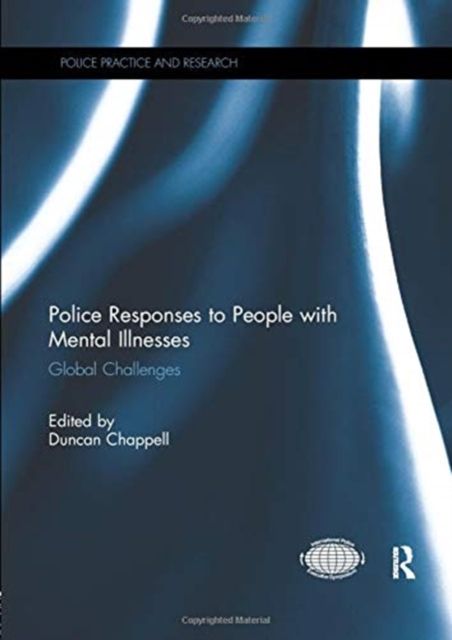Police Responses to People with Mental Illnesses : Global Challenges