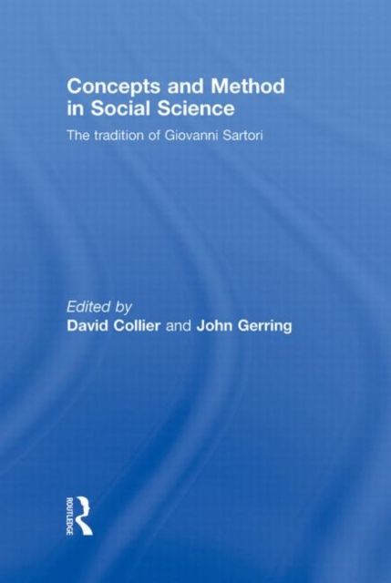 Concepts and Method in Social Science : The Tradition of Giovanni Sartori