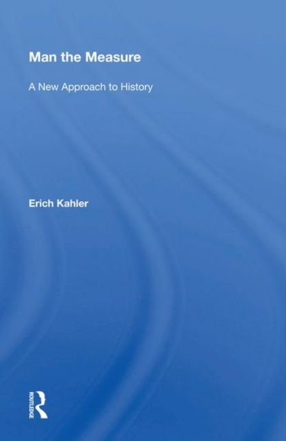 Forsidebilde av Man The Measure : A New Approach To History