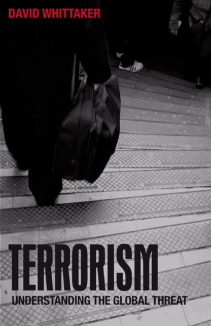 Terrorism : Understanding the Global Threat