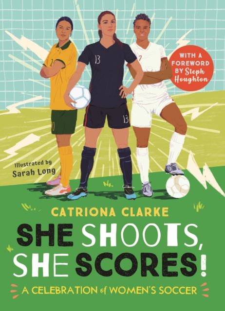 She Shoots, She Scores! : A Celebration of Women's Soccer