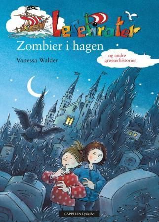 Zombier i hagen : og andre grøsserhistorier