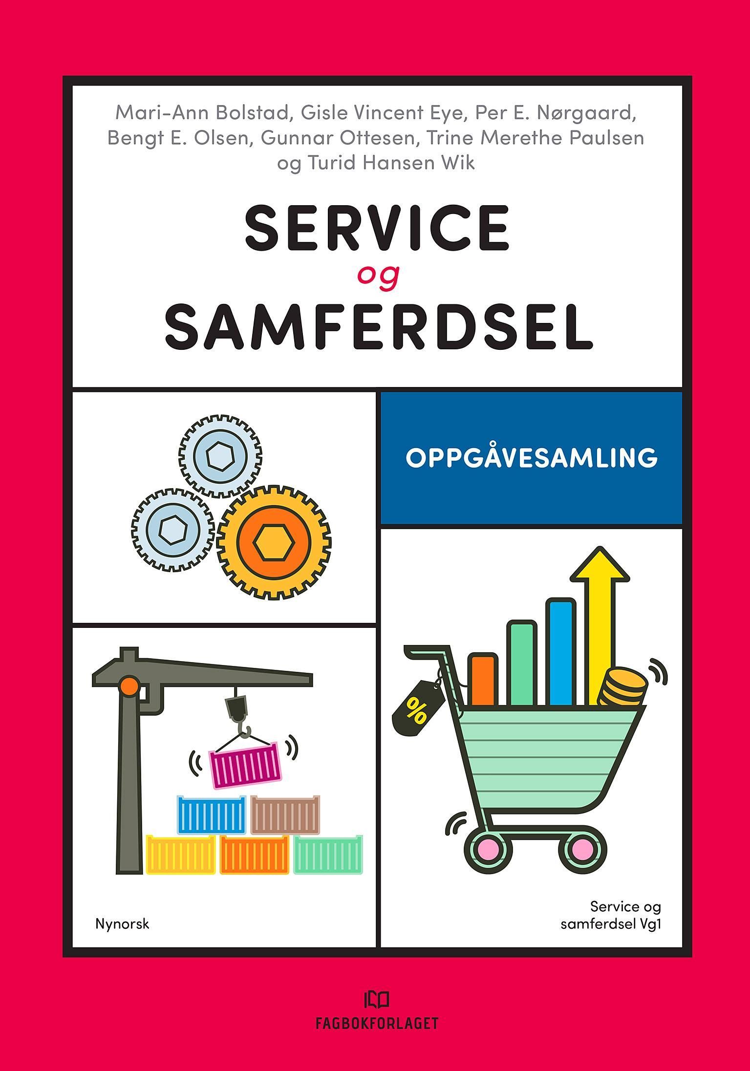 Service og samferdsel : service og samferdsel vg1. Oppgåvesamling