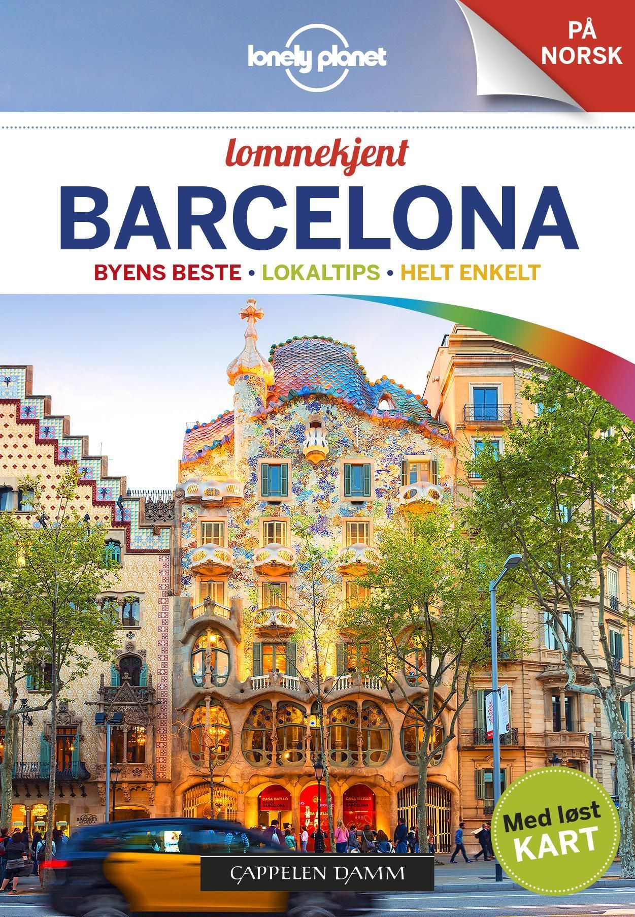 Barcelona : byens beste, lokaltips, helt enkelt