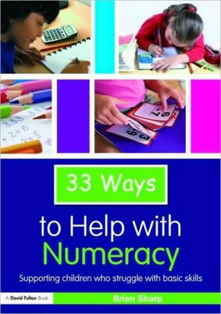 33 Ways to Help with Numeracy : Supporting Children who Struggle with Basic Skills