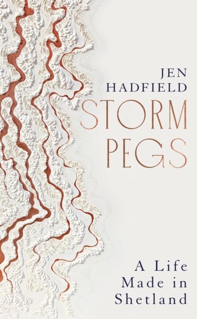 Storm Pegs : A Life Made in Shetland