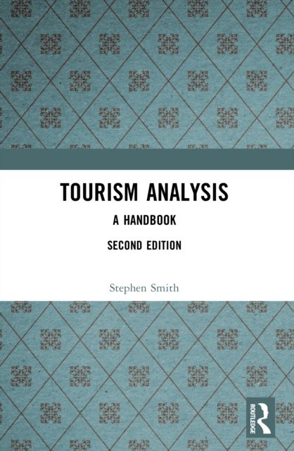 Tourism Analysis : A Handbook