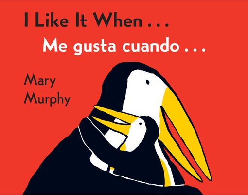 I Like It When . . ./Me gusta cuando . . . : Bilingual English-Spanish