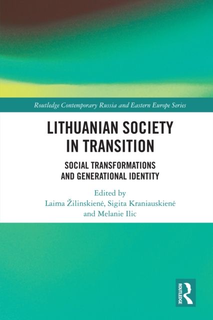 Lithuanian Society in Transition : Social Transformations and Generational Identity